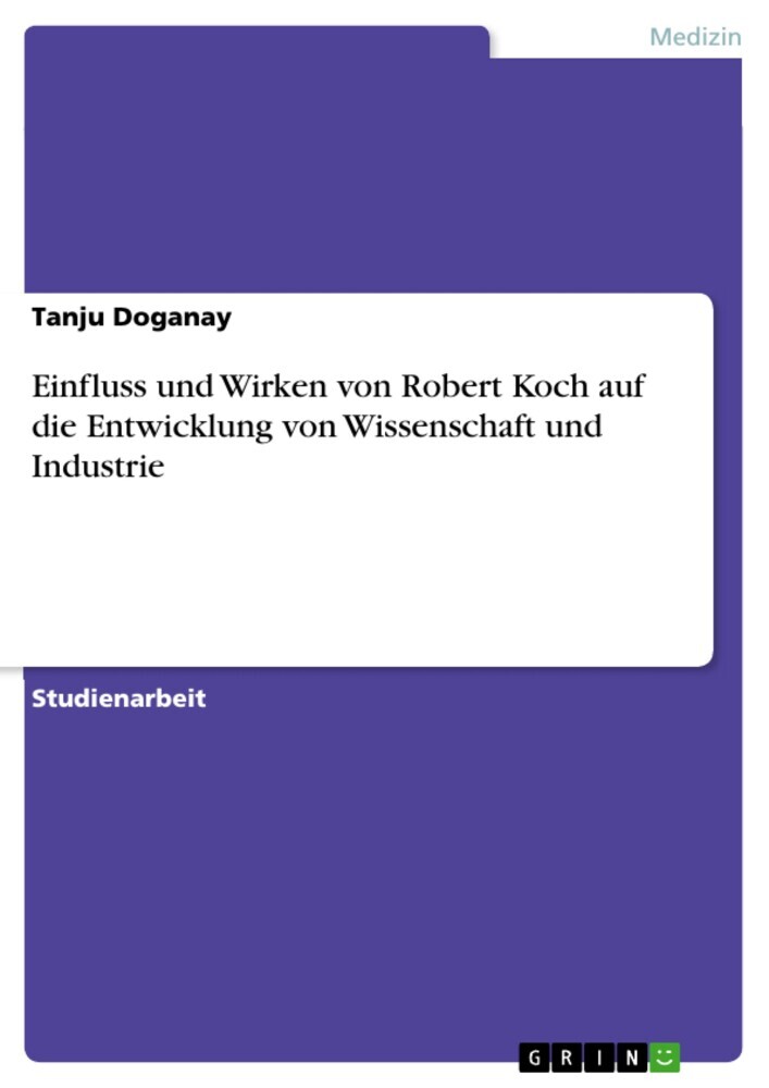 Einfluss und Wirken von Robert Koch auf die Entwicklung von Wissenschaft und Industrie main product photo