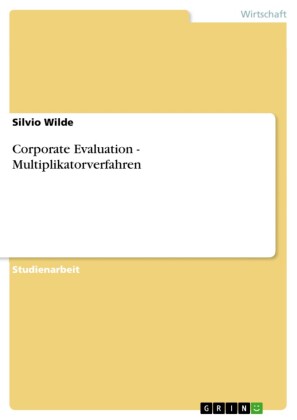 Corporate Evaluation - Multiplikatorverfahren