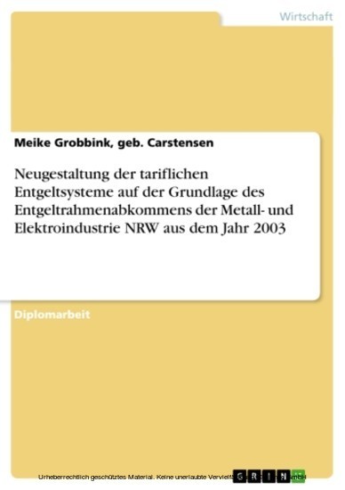 Neugestaltung der tariflichen Entgeltsysteme auf der Grundlage des Entgeltrahmenabkommens der Metall- und Elektroindustrie NRW aus dem Jahr 2003 main product photo