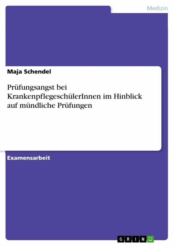 Prüfungsangst bei KrankenpflegeschülerInnen im Hinblick auf mündliche Prüfungen main product photo