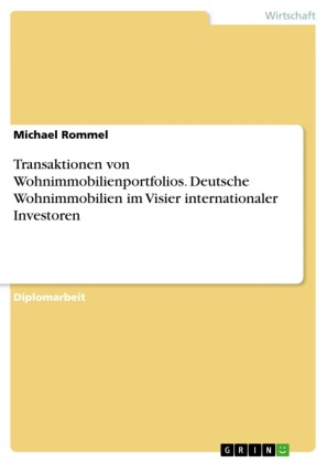Transaktionen von Wohnimmobilienportfolios. Deutsche Wohnimmobilien im Visier internationaler Investoren