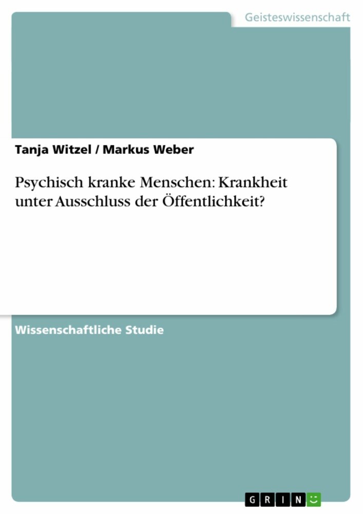 Psychisch kranke Menschen: Krankheit unter Ausschluss der Öffentlichkeit? main product photo