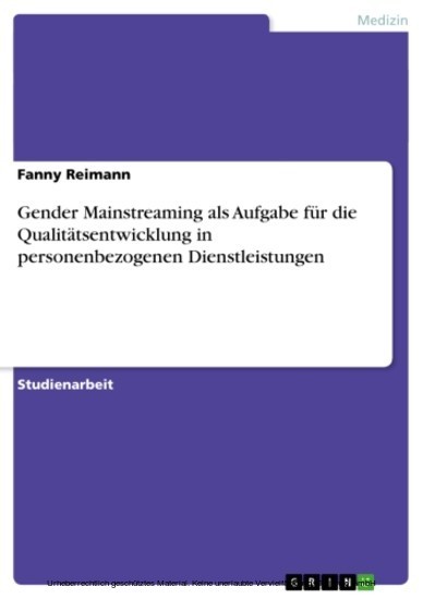 Gender Mainstreaming als Aufgabe für die Qualitätsentwicklung in personenbezogenen Dienstleistungen main product photo