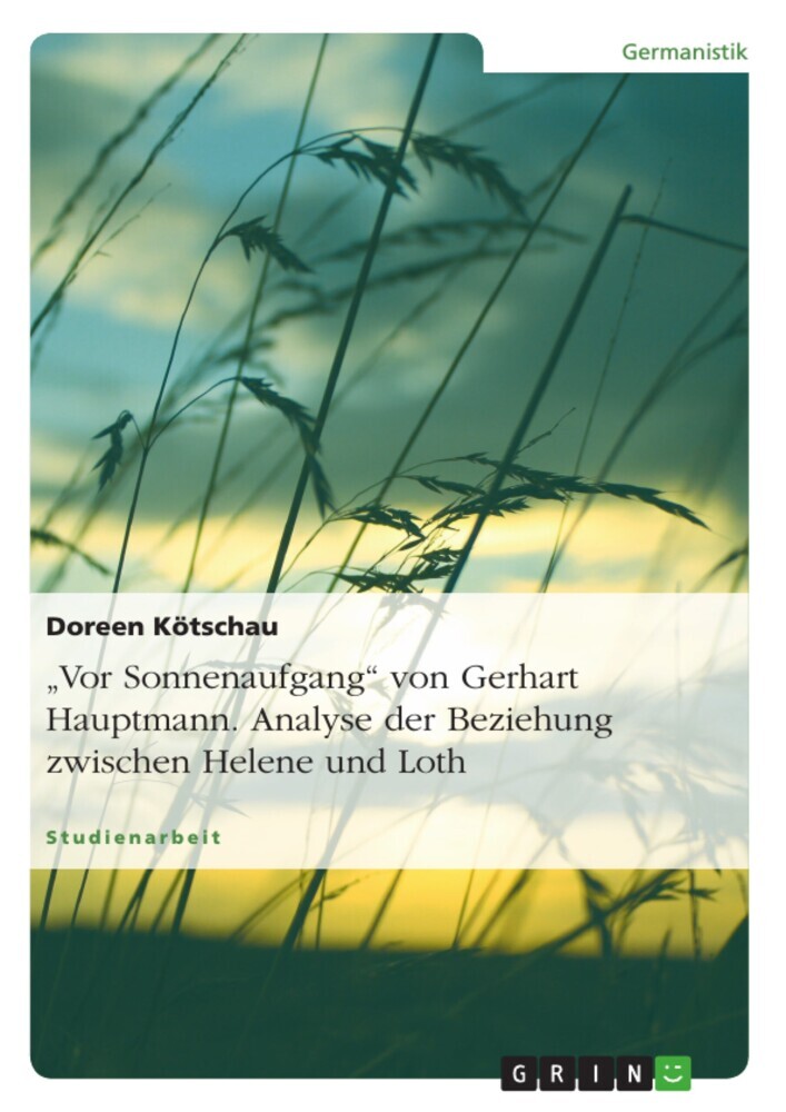 'Vor Sonnenaufgang' von Gerhart Hauptmann. Analyse der Beziehung zwischen Helene und Loth main product photo