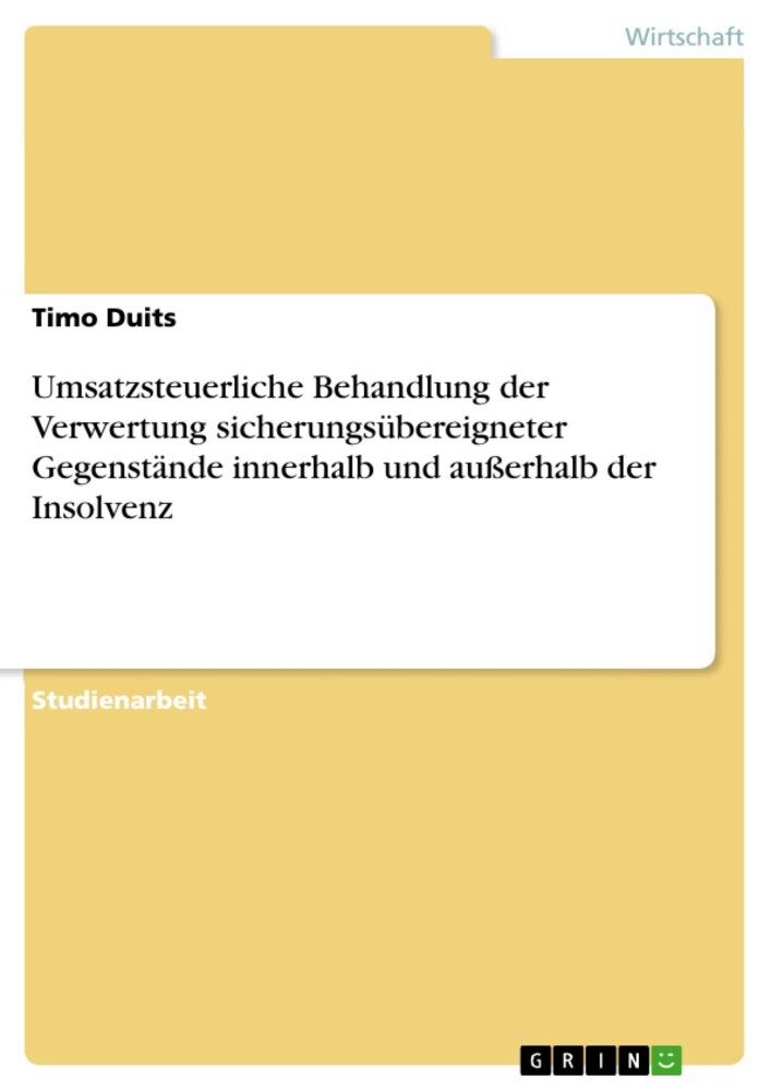 Umsatzsteuerliche Behandlung der Verwertung sicherungsübereigneter Gegenstände innerhalb und außerhalb der Insolvenz main product photo