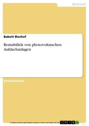 Rentabilität von photovoltaischen Aufdachanlagen
