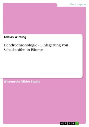 Dendrochronologie - Einlagerung von Schadstoffen in Bäume main product photo