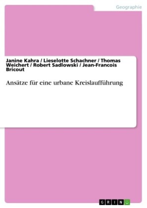 Ansätze für eine urbane Kreislaufführung