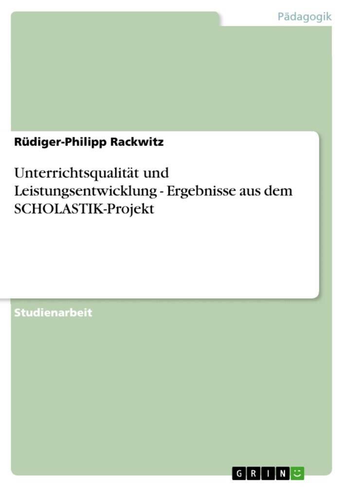 Unterrichtsqualität und Leistungsentwicklung - Ergebnisse aus dem SCHOLASTIK-Projekt main product photo