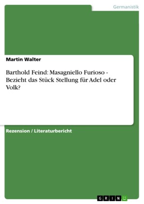 Barthold Feind: Masagniello Furioso - Bezieht das Stück Stellung für Adel oder Volk?