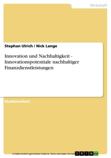 Innovation und Nachhaltigkeit - Innovationspotentiale nachhaltiger Finanzdienstleistungen main product photo