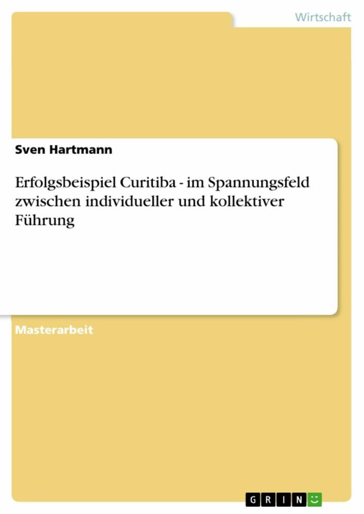 Erfolgsbeispiel Curitiba - im Spannungsfeld zwischen individueller und kollektiver Führung main product photo