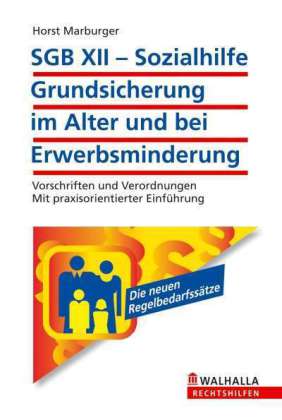 SGB XII - Sozialhilfe: Grundsicherung im Alter und Erwerbsminderung