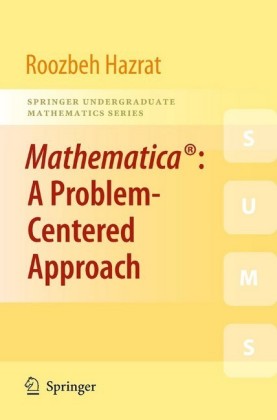 Mathematica®: A Problem-Centered Approach