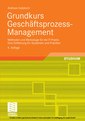 Grundkurs Geschäftsprozess-Management