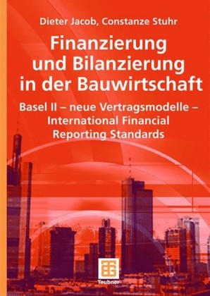 Finanzierung und Bilanzierung in der Bauwirtschaft