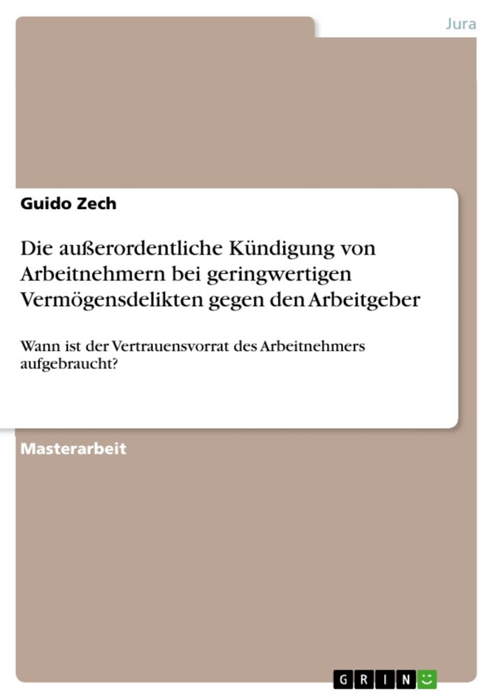Die außerordentliche Kündigung von Arbeitnehmern bei geringwertigen Vermögensdelikten gegen den Arbeitgeber main product photo