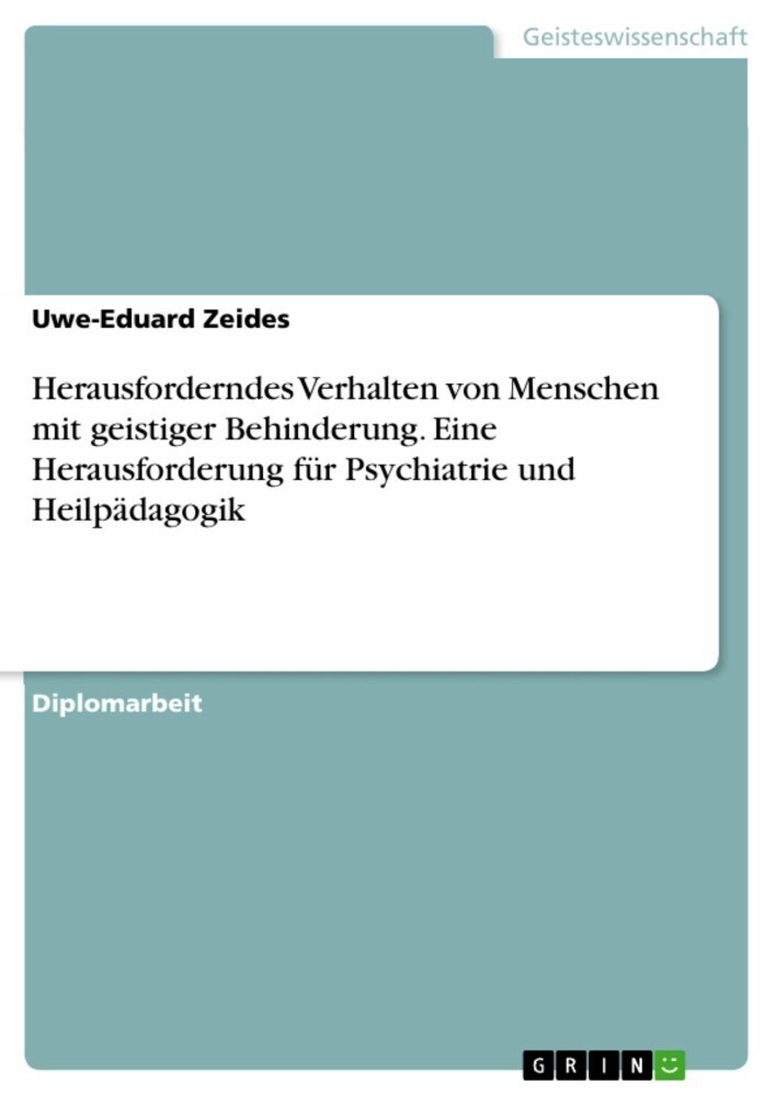 Herausforderndes Verhalten von Menschen mit geistiger Behinderung. Eine Herausforderung für Psychiatrie und Heilpädagogik main product photo
