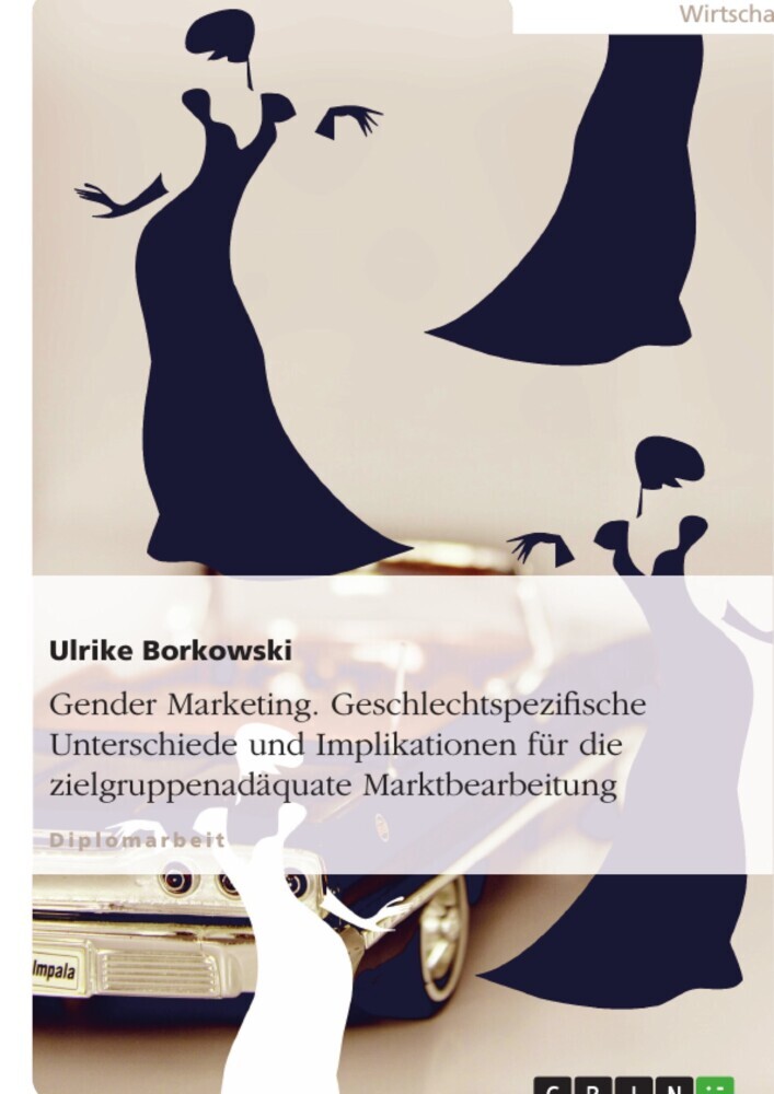 Gender Marketing. Geschlechtspezifische Unterschiede und Implikationen für die zielgruppenadäquate Marktbearbeitung main product photo