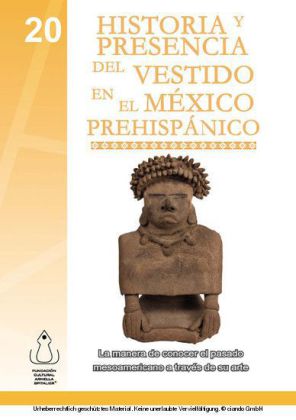 Historia v Presencia del Vestido en el México Prehispánico