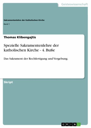 Spezielle Sakramentenlehre der katholischen Kirche - 4. Buße