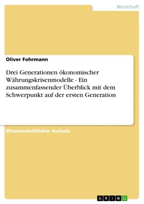 Drei Generationen ökonomischer Währungskrisenmodelle