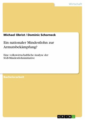 Ein nationaler Mindestlohn zur Armutsbekämpfung?