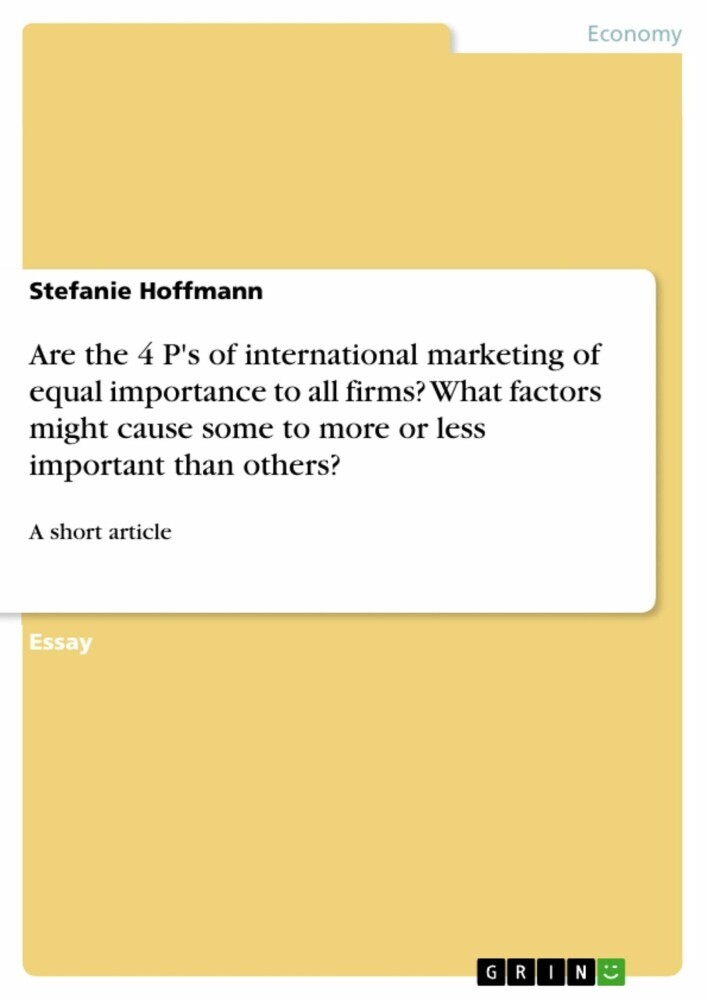 Are the 4 P's of international marketing of equal importance to all firms? What factors might cause some to more or less important than others? main product photo