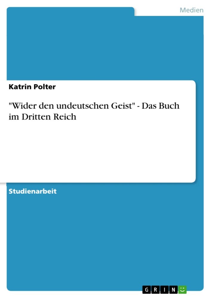'Wider den undeutschen Geist' - Das Buch im Dritten Reich main product photo