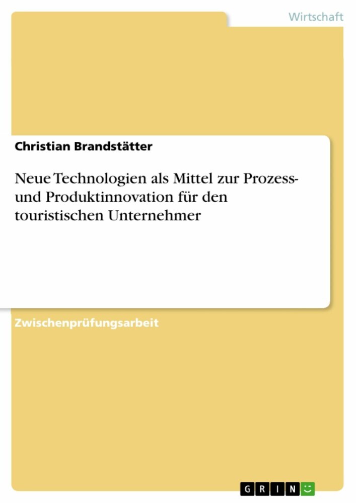 Neue Technologien als Mittel zur Prozess- und Produktinnovation für den touristischen Unternehmer main product photo