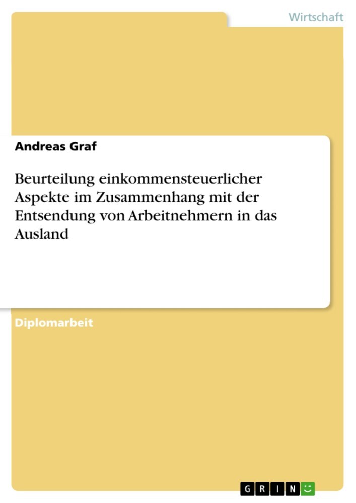 Beurteilung einkommensteuerlicher Aspekte im Zusammenhang mit der Entsendung von Arbeitnehmern in das Ausland main product photo