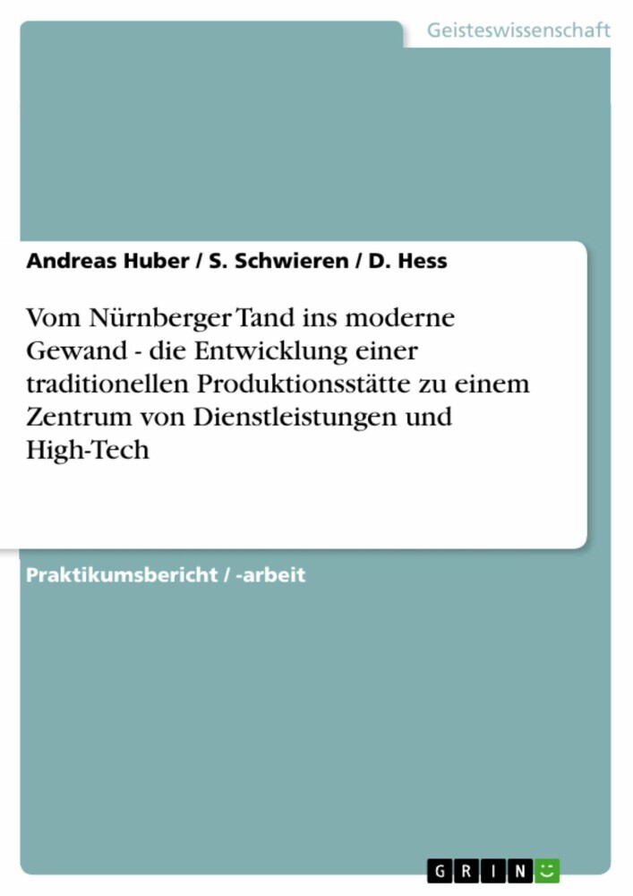Vom Nürnberger Tand ins moderne Gewand - die Entwicklung einer traditionellen Produktionsstätte zu einem Zentrum von Dienstleistungen und High-Tech main product photo
