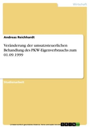 Veränderung der umsatzsteuerlichen Behandlung des PKW-Eigenverbrauchs zum 01.09.1999