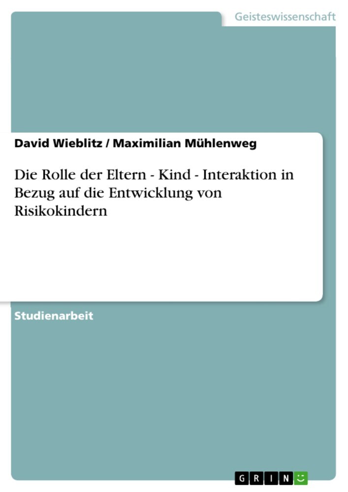 Die Rolle der Eltern - Kind - Interaktion in Bezug auf die Entwicklung von Risikokindern main product photo