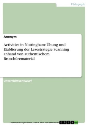 Activities in Nottingham: Übung und Etablierung der Lesestrategie Scanning anhand von authentischem Broschürematerial
