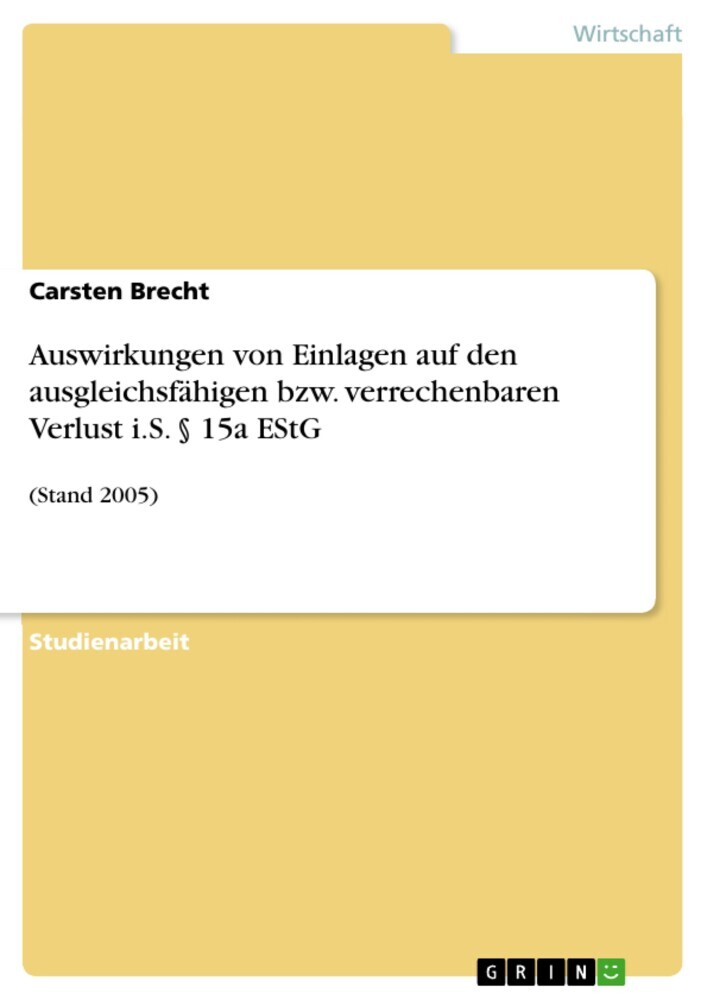 Auswirkungen von Einlagen auf den ausgleichsfähigen bzw. verrechenbaren Verlust i.S. 15a EStG main product photo