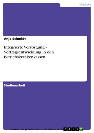 Integrierte Versorgung - Vertragsentwicklung in den Betriebskrankenkassen main product photo