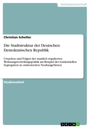 Die Stadtstruktur der Deutschen Demokratischen Republik
