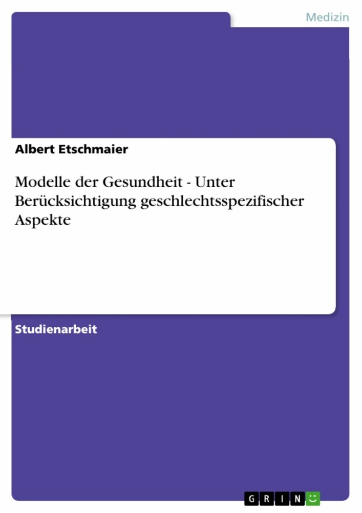 Modelle der Gesundheit - Unter Berücksichtigung geschlechtsspezifischer Aspekte main product photo