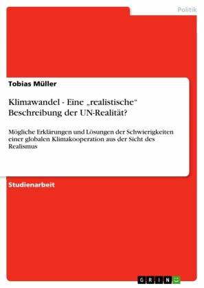 Klimawandel - Eine 'realistische' Beschreibung der UN-Realität?