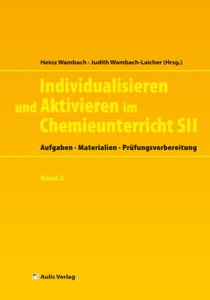 Individualisieren und Aktivieren im Chemieunterricht Sek. II, m. 1 CD-ROM. Bd.2