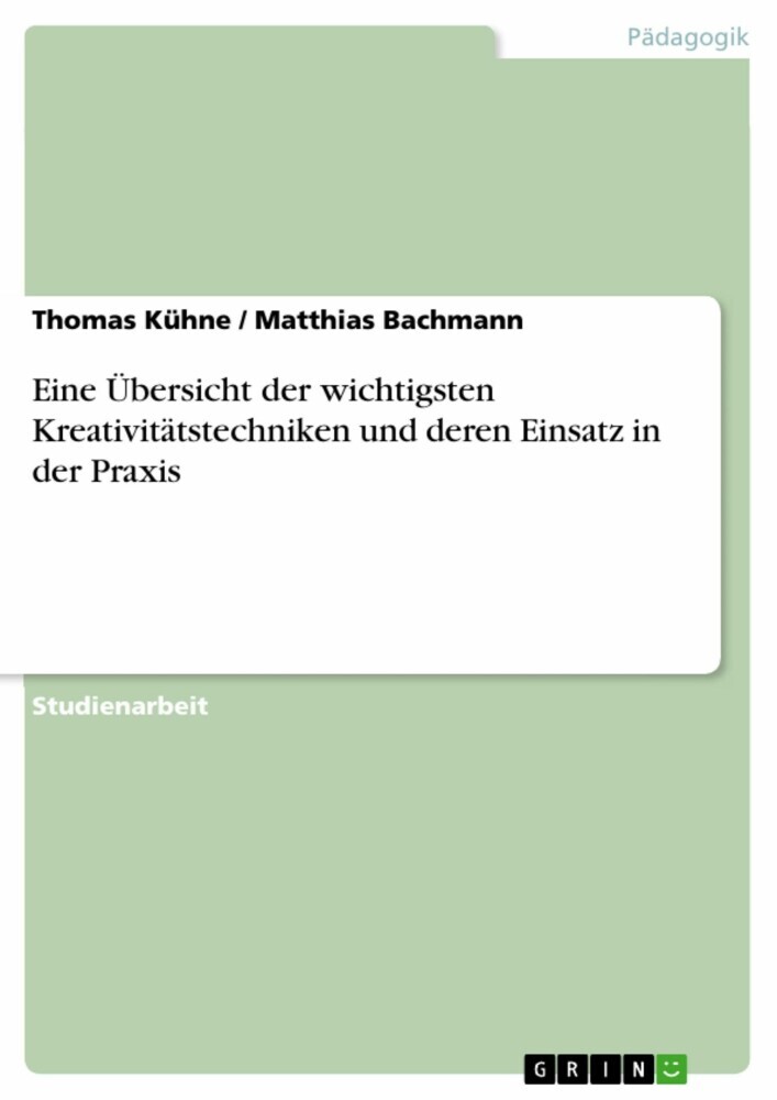 Eine Übersicht der wichtigsten Kreativitätstechniken und deren Einsatz in der Praxis main product photo