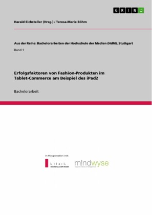 Erfolgsfaktoren von Fashion-Produkten im Tablet-Commerce am Beispiel des iPad2