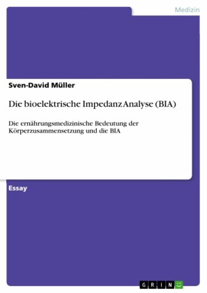 Die bioelektrische Impedanz Analyse (BIA)