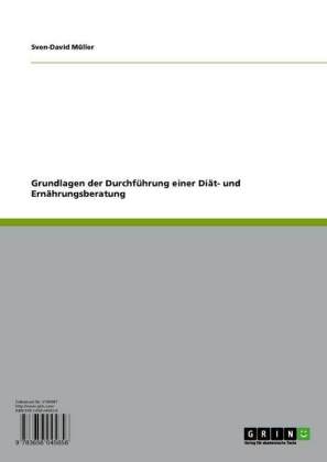 Grundlagen der Durchführung einer Diät- und Ernährungsberatung