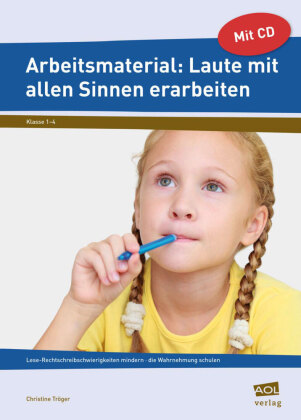 Arbeitsmaterial: Laute mit allen Sinnen erarbeiten, m. 1 CD-ROM