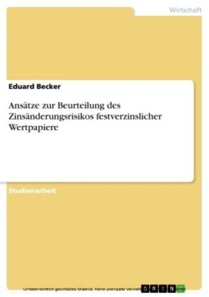Ansätze zur Beurteilung des Zinsänderungsrisikos festverzinslicher Wertpapiere