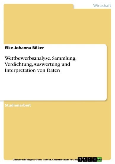 Wettbewerbsanalyse. Sammlung, Verdichtung, Auswertung und Interpretation von Daten main product photo