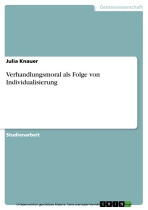 Verhandlungsmoral als Folge von Individualisierung