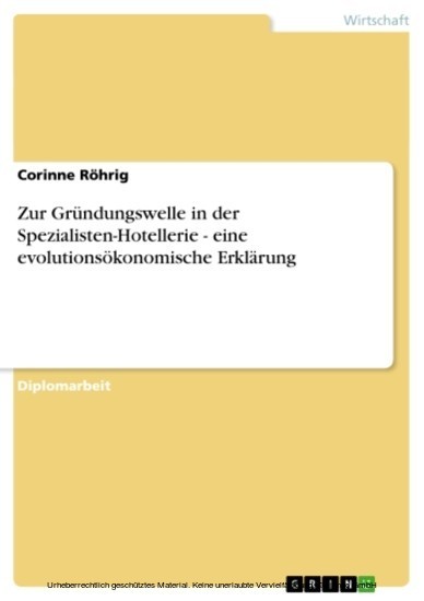Zur Gründungswelle in der Spezialisten-Hotellerie - eine evolutionsökonomische Erklärung main product photo